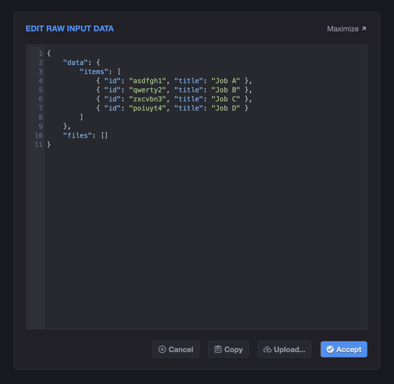Raw input data editor where JSON data can be typed or pasted
